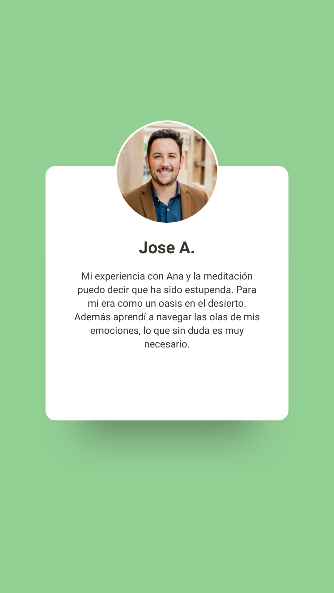 Testimonio de Jose A. y experiencia con la meditación y el mindfulness.